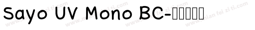 Sayo UV Mono BC字体转换